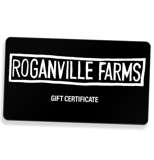 Roganville Farms Gift Certificate